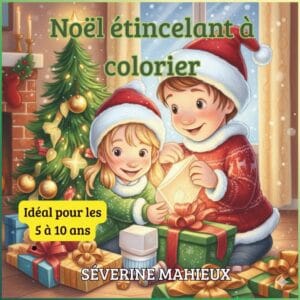 Livre coloriage noel etincellant Séverine Mahieux
